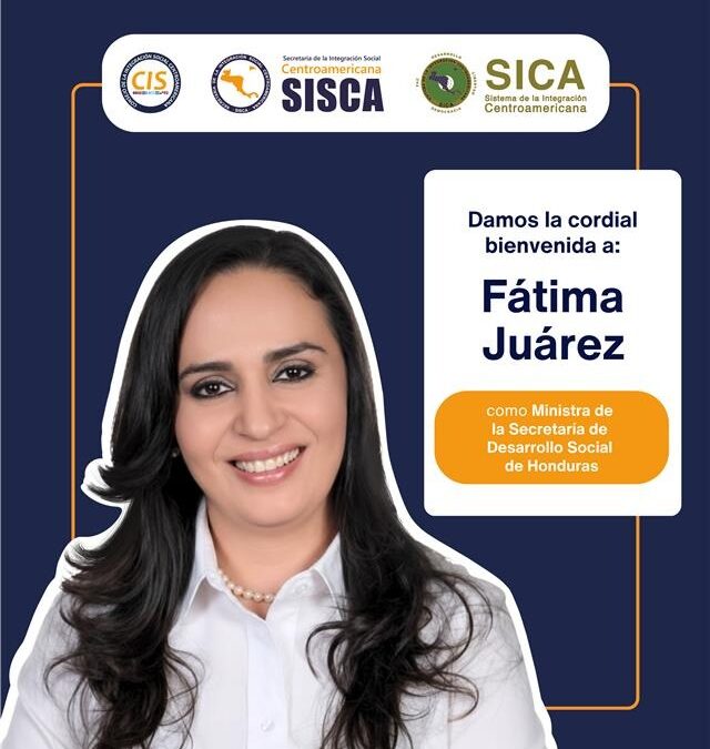SISCA da la bienvenida a la ministra Fátima Juárez como miembro del Consejo de la Integración Social Centroamericana